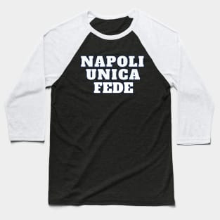 Napoli Unica Fede Baseball T-Shirt